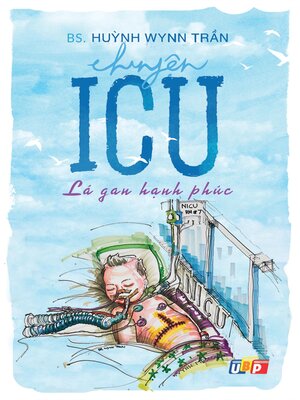 Chuyện ICU--Lá gan hạnh phúc - ebook